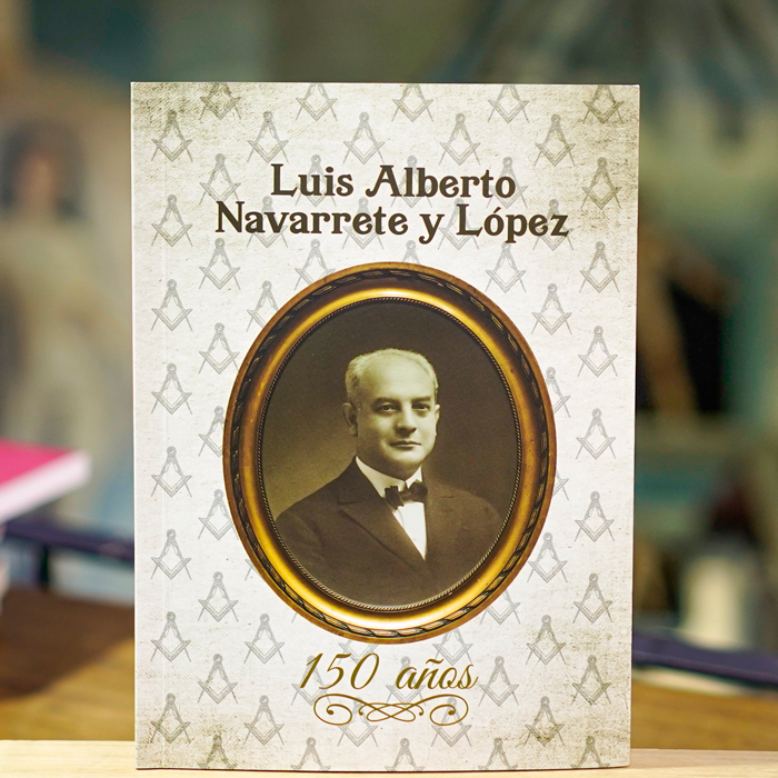 Luis Alberto Navarrete y López - 150 Años